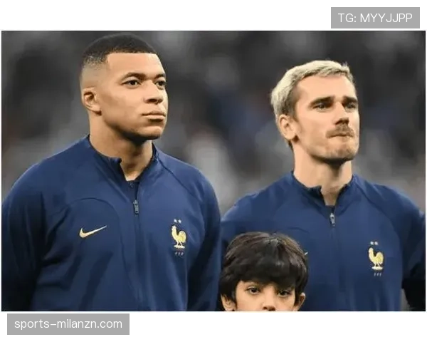 格列兹曼是否已被姆巴佩取代法国队核心战术地位？